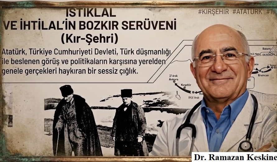 İSTİKLAL VE İHTİLAL’İN BOZKIR SERÜVENİ  (Kır-Şehri)
