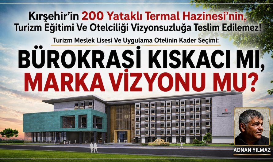 TURİZM MESLEK LİSESİ VE UYGULAMA OTELİNİN KADER SEÇİMİ
