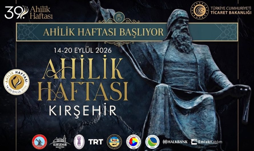 KIRŞEHİR’DE 39. AHİLİK HAFTASI KUTLAMALARI İÇİN DOLU DOLU PROGRAM